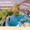 Why Indian Couples Are Choosing Bali for Their Honeymoon in 2026