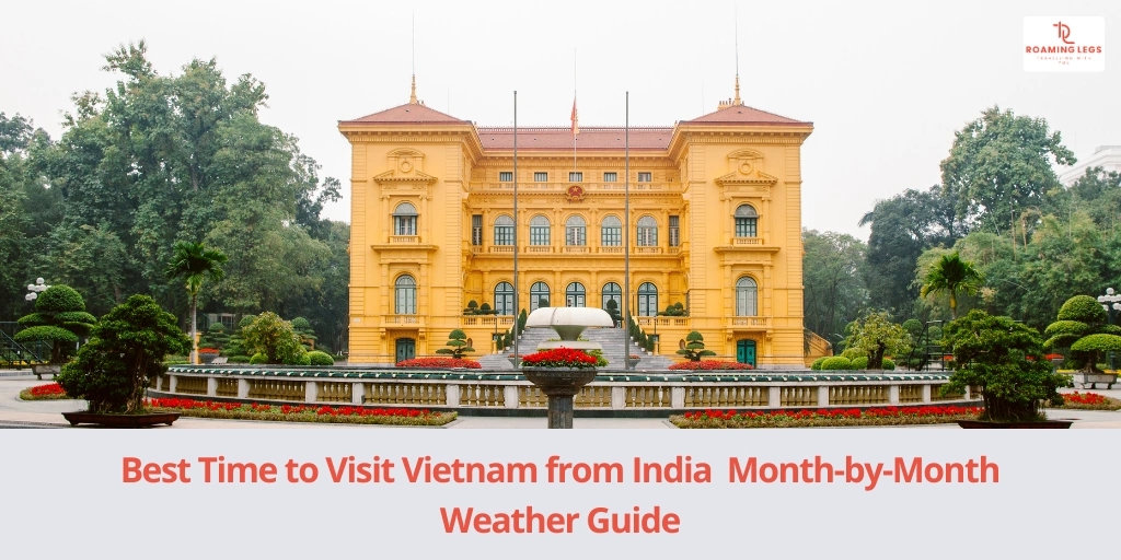 Best Time to Visit Vietnam from India