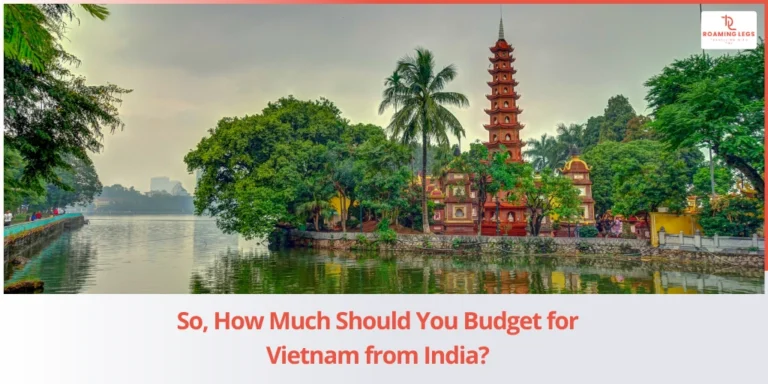 Cost guide for India to Vietnam Tour