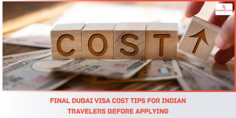 Costing for India to Dubai Visa
