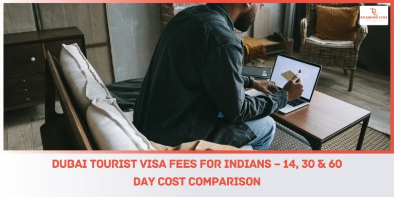 Guide for Dubai Visa cost for I ndians