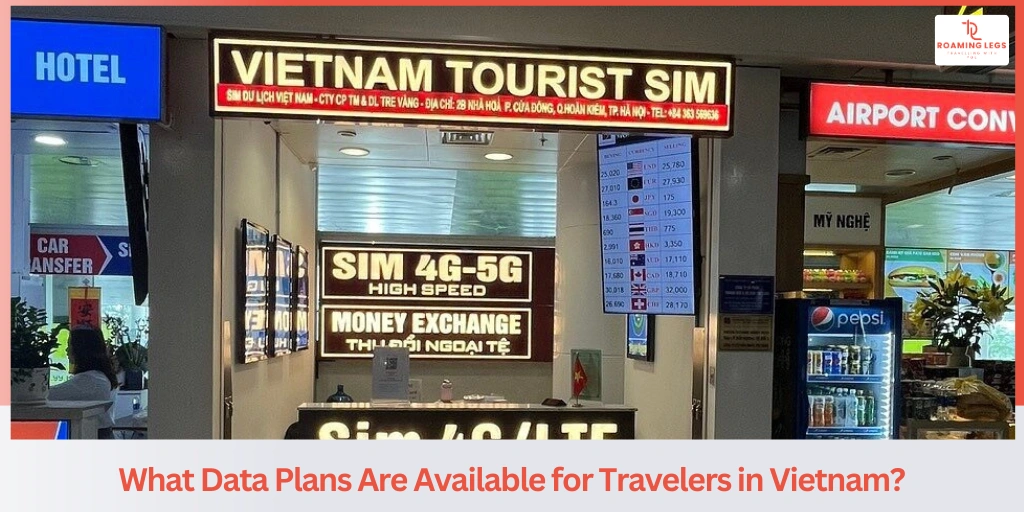Best SIM Cards for Vietnam Tourists: Data Plans & Prices