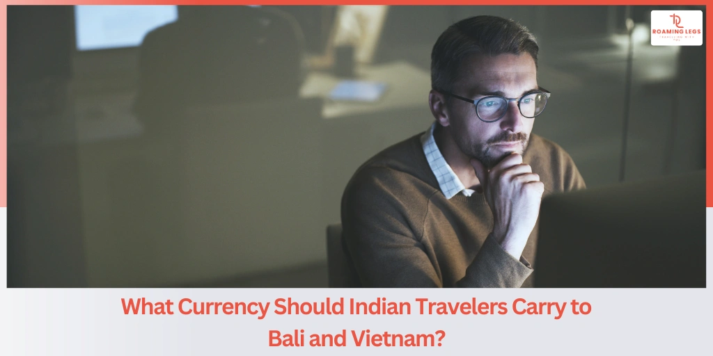 Which Currency Should Travelers Carry to Vietnam?​