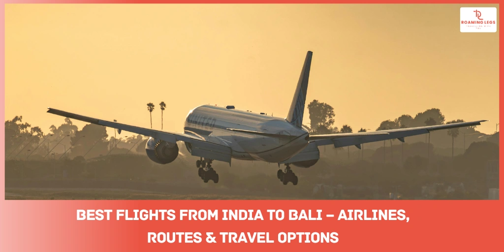 Final Tips for Booking Bali Flights​