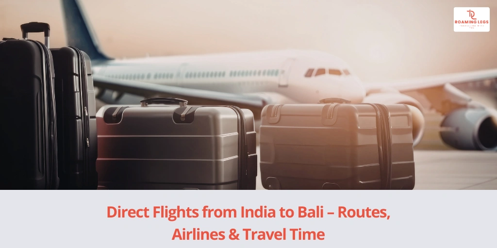Final Tips for Booking Flights to Bali​