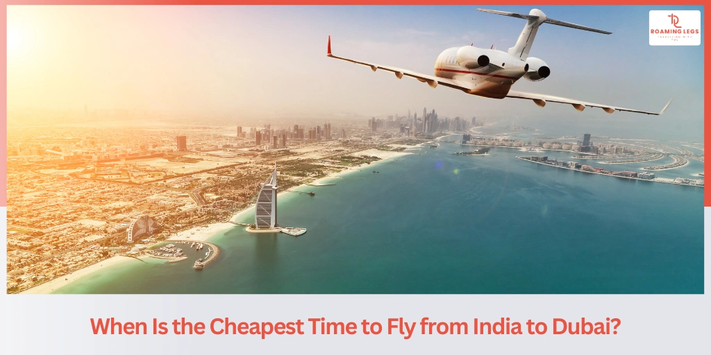 Tips to Find Cheap Flights from India to Dubai​