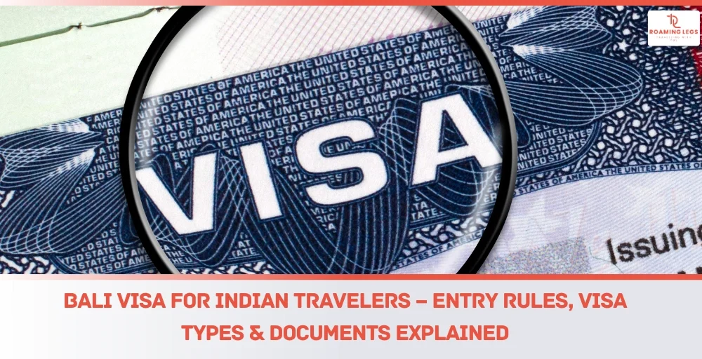 Bali Visa for Indian Travelers: Entry Rules, Visa Types & Documents 1 Bali Visa for Indians - Entry Rules and Process Guide