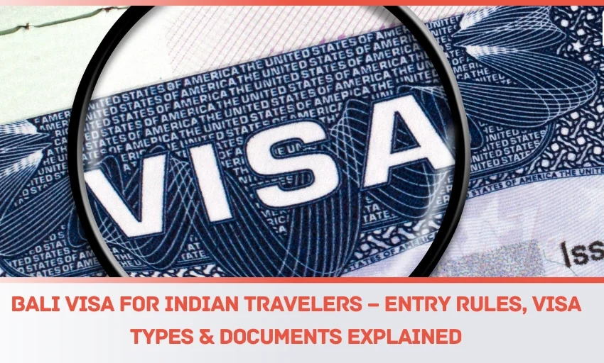 Bali Visa for Indians - Entry Rules and Process Guide