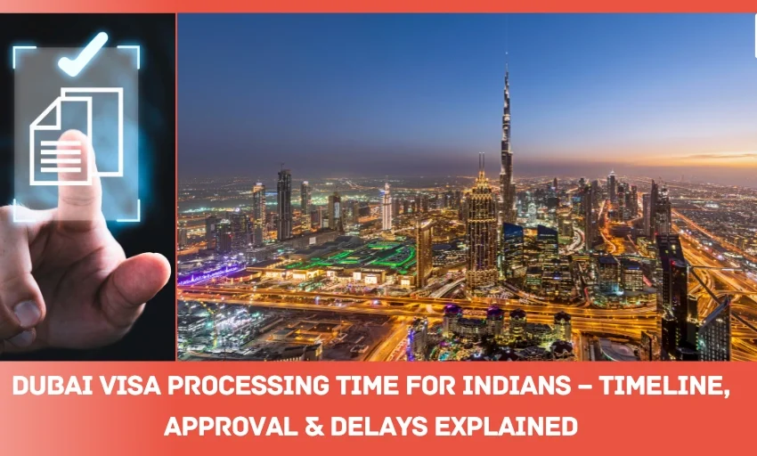 Dubai Visa Processing Time for Indians