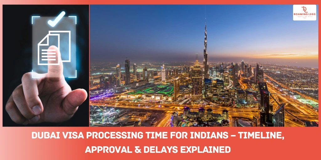 Blogs 27 Dubai Visa Processing Time for Indians