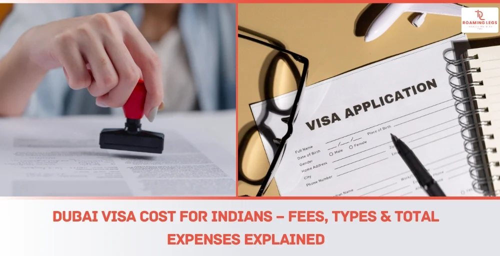 Dubai Visa Cost for Indians: Fees, Types & Total Expenses 1 Dubai visa cost for Indians