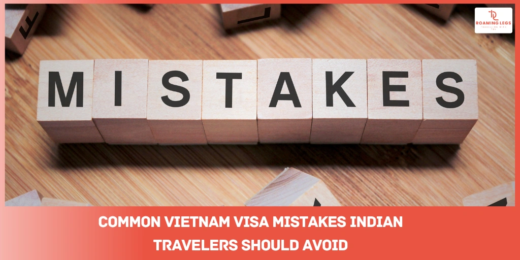 Blogs 25 Vietnam Visa Mistakes Travelers Should Avoid