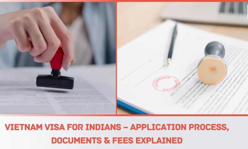Vietnam visa for Indians - step by step guide