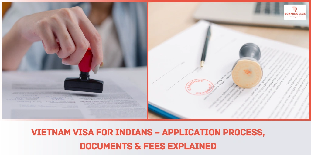 Vietnam visa for Indians - step by step guide