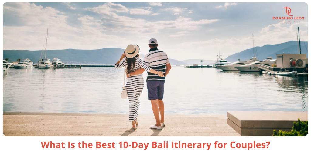 Blogs 31 10-Day Bali Itinerary for Couples (Slow & Luxury Plan)