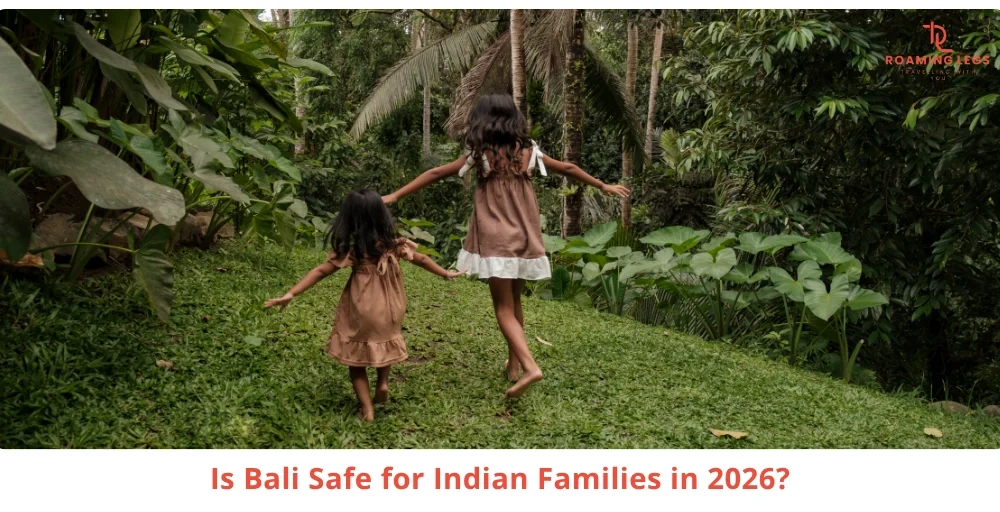 Bali Safety Guide for Indian Families 2026