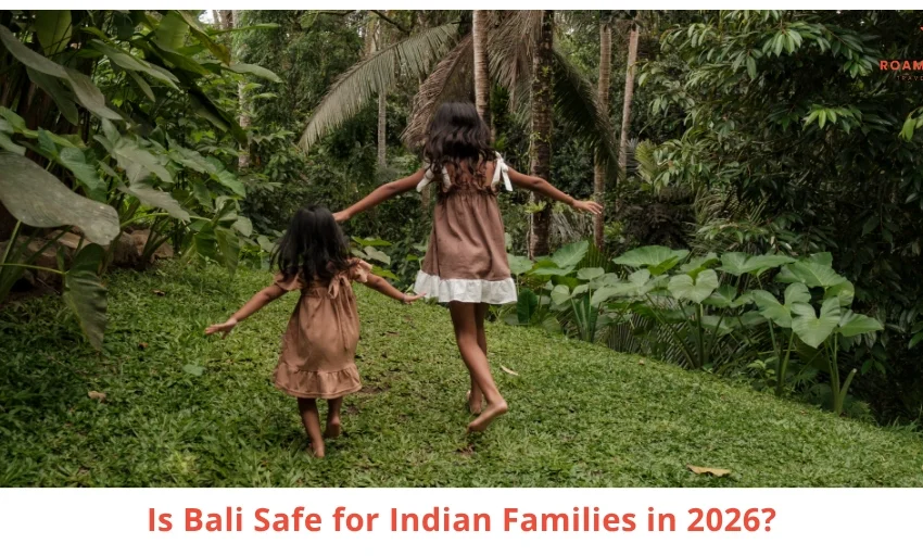 Bali Safety Guide for Indian Families 2026