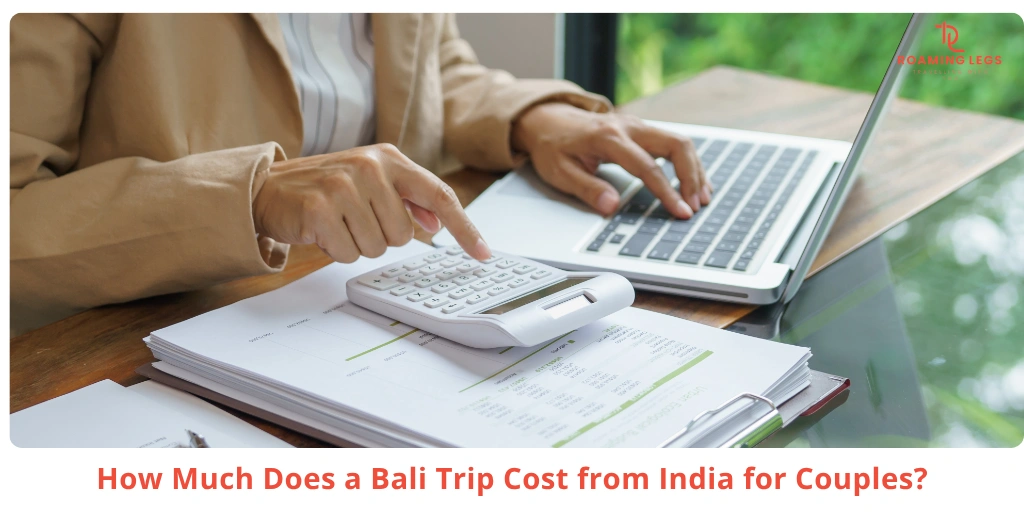 Blogs 31 Bali Trip Cost from India for Couples (Full Price Guide)