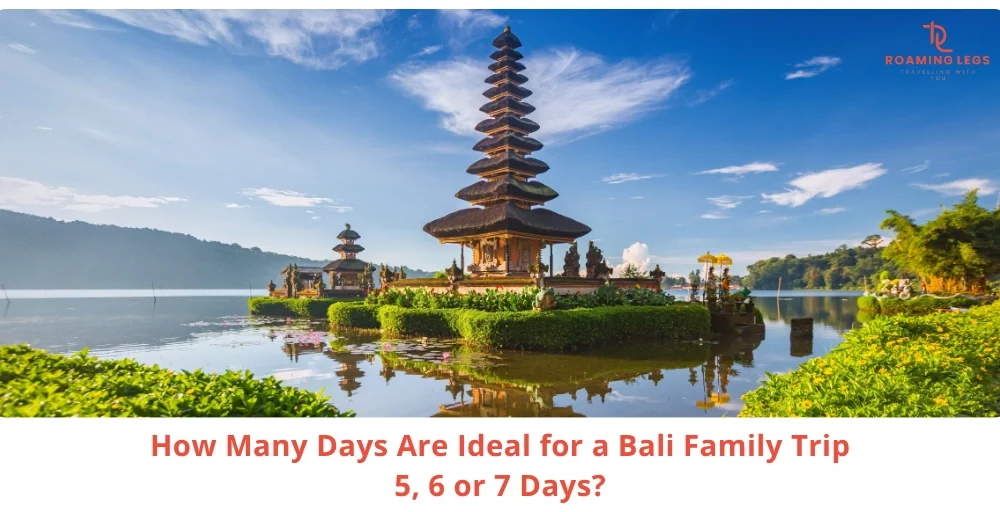 Bali Trip Length for Families