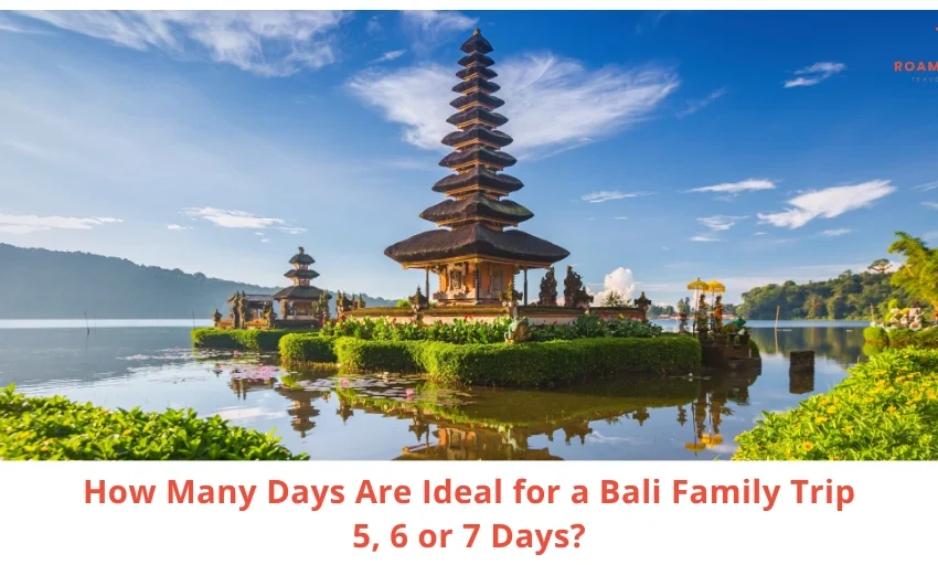 Bali Trip Length for Families