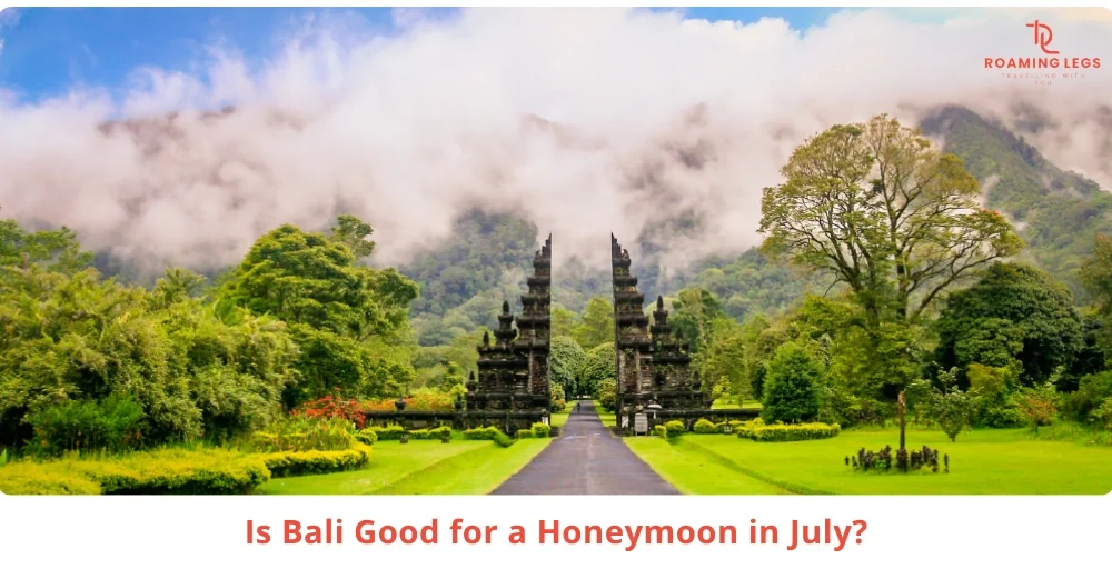 Bali in July for Honeymooners: Weather, Prices & Crowd Reality 52 Bali in July for Honeymoon
