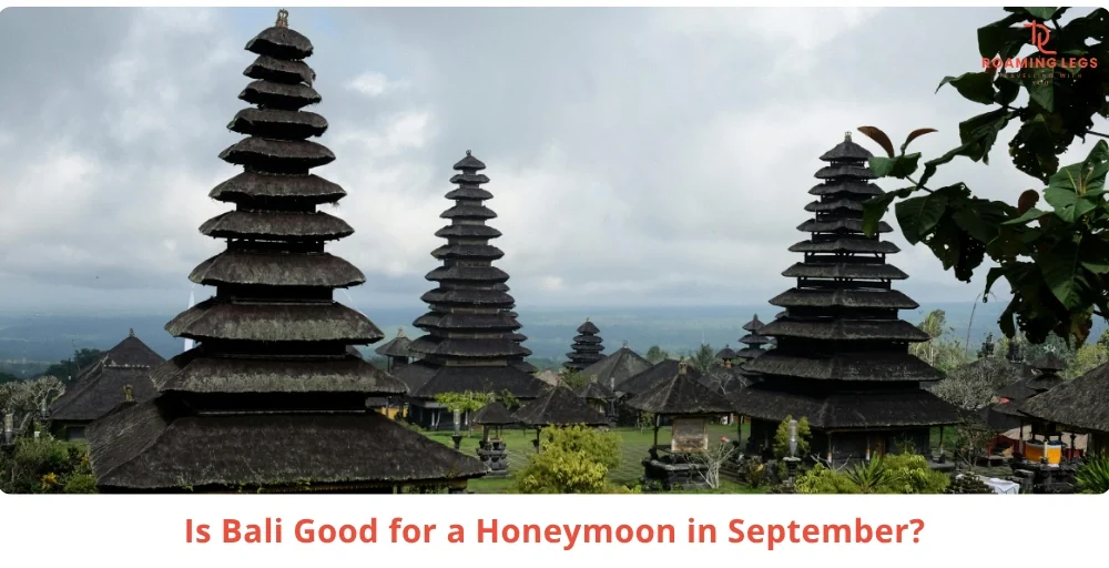 Bali in September for Honeymoon