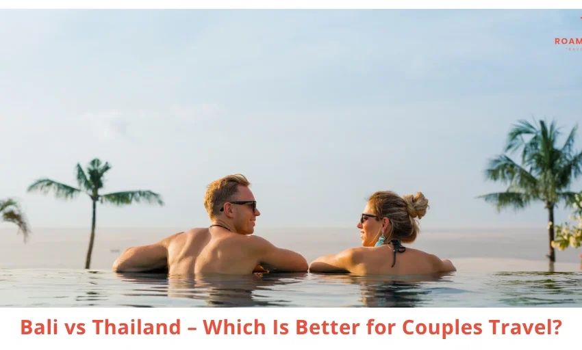 Bali vs Thailand for Couples