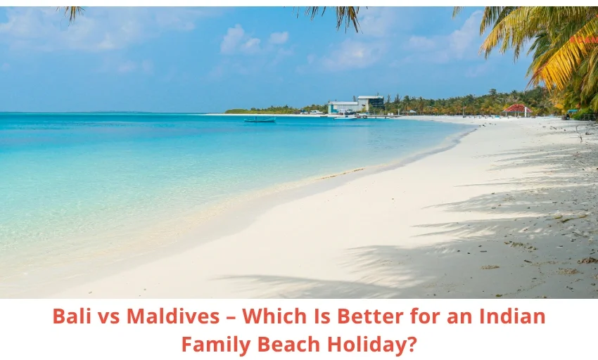 Best Family Beach Holiday from India
