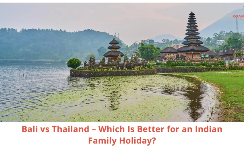 Best Family Holiday for Indian Families