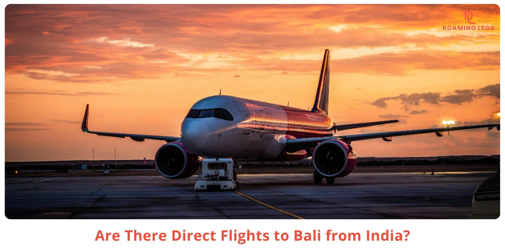 Direct Flights to Bali from India