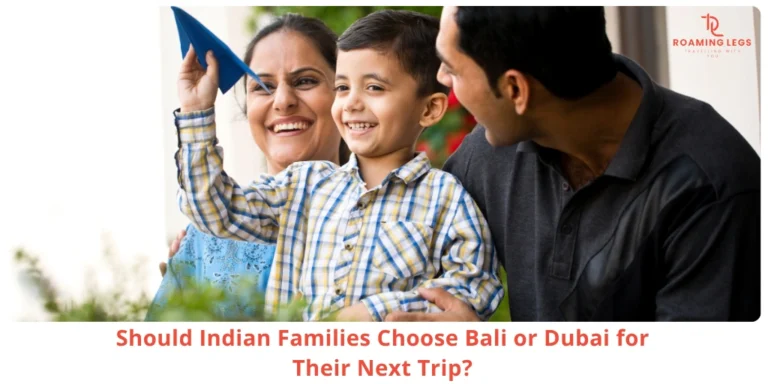 Dubai or Bali for Family holidays