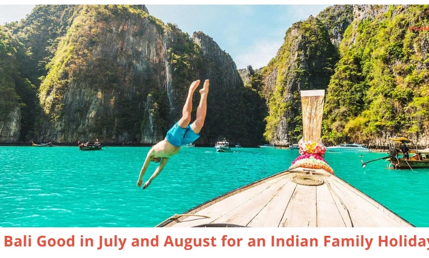 Family Holiday Guide for Indian Families
