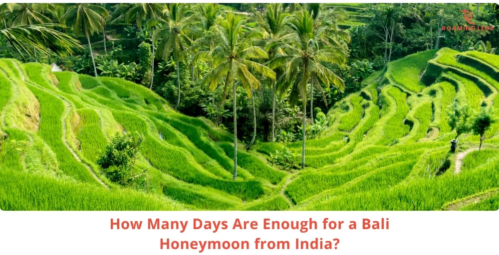 How Many Days Are Enough for a Bali Honeymoon from India
