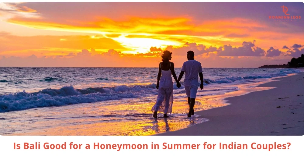 Is Bali Good for Honeymoon in Summer