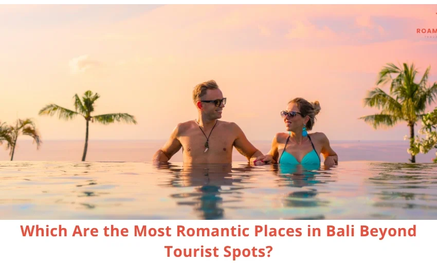 Romantic Places in Bali for Couples Where to Go Beyond Generic Tourist Lists
