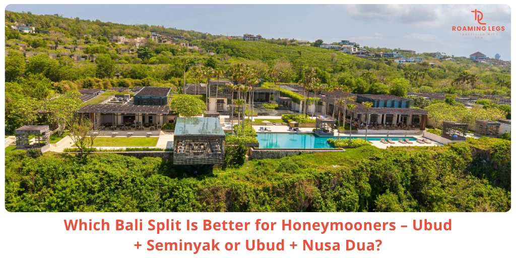 Blogs 31 Best Bali Split for Honeymooners