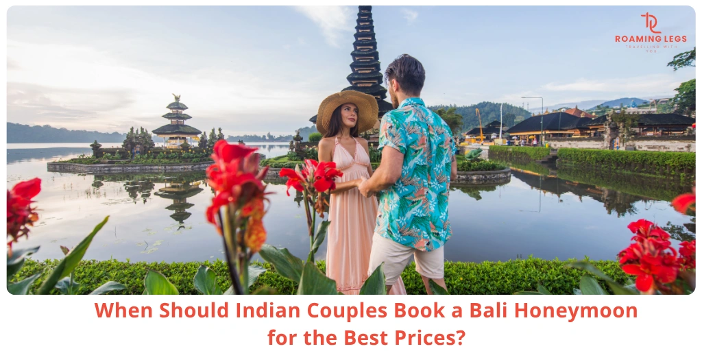 When to Book a Bali Honeymoon