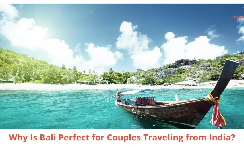 Why Bali Is Perfect for Couples from India