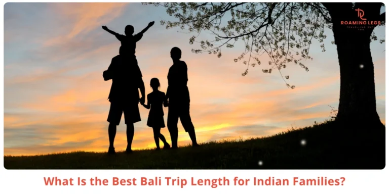 Bali family tour length