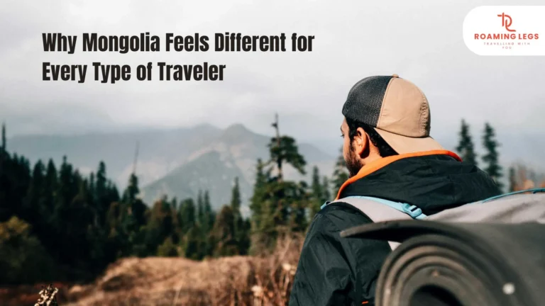 mongolia feels different for every traveler