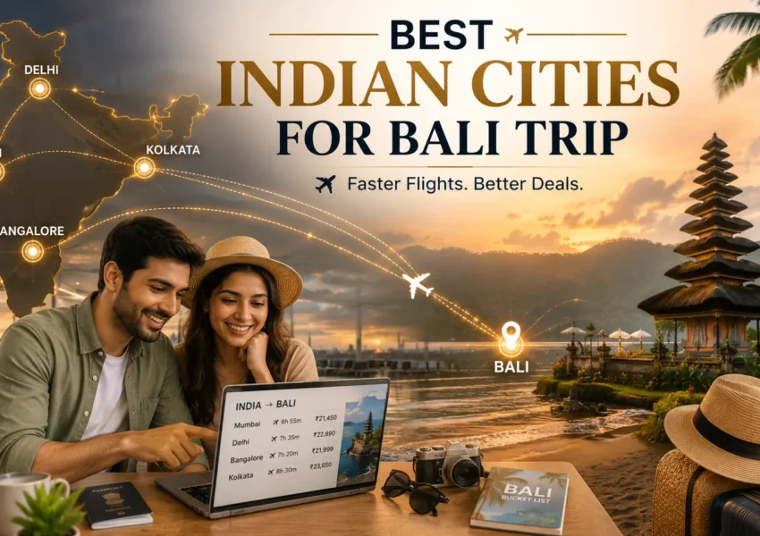 Best Indian Cities to Fly from for a Bali Couple Trip