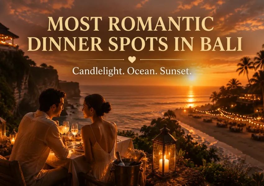 Best Romantic Restaurants and Candlelight Dinners in Bali for Couples