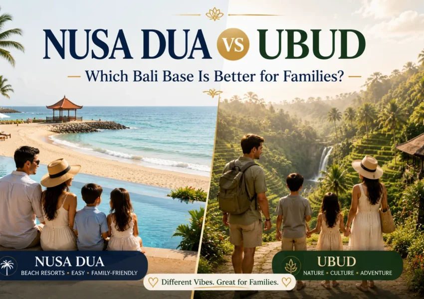 Nusa Dua vs Ubud Which Bali Base Is Better for Families