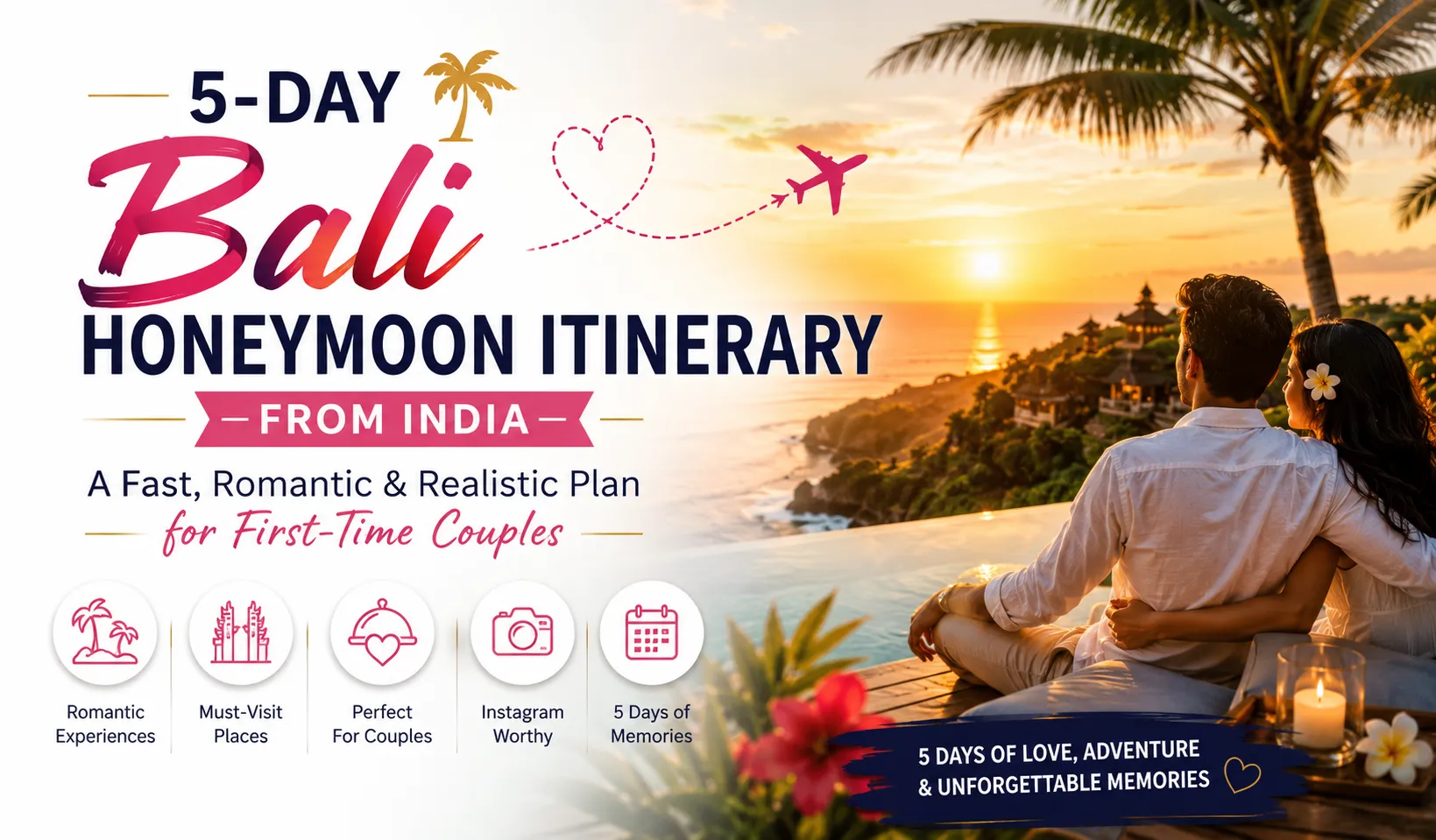 Quick Answer Is 5 Days Enough for a Bali Honeymoon from India
