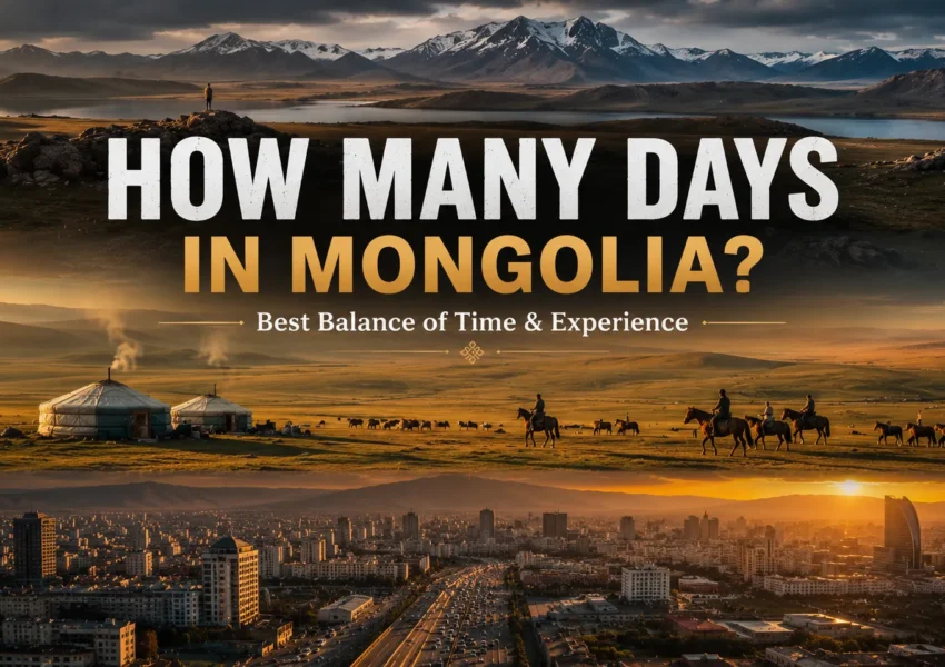 How Many Days Do You Actually Need in Mongolia