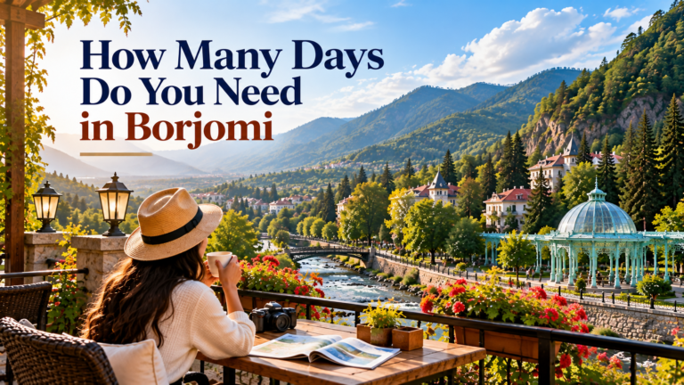 How Many Days Do You Need in Borjomi