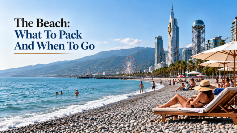 The Beach: What To Pack And When To Go