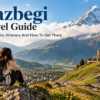 Kazbegi Travel Guide With Itinerary and Tips