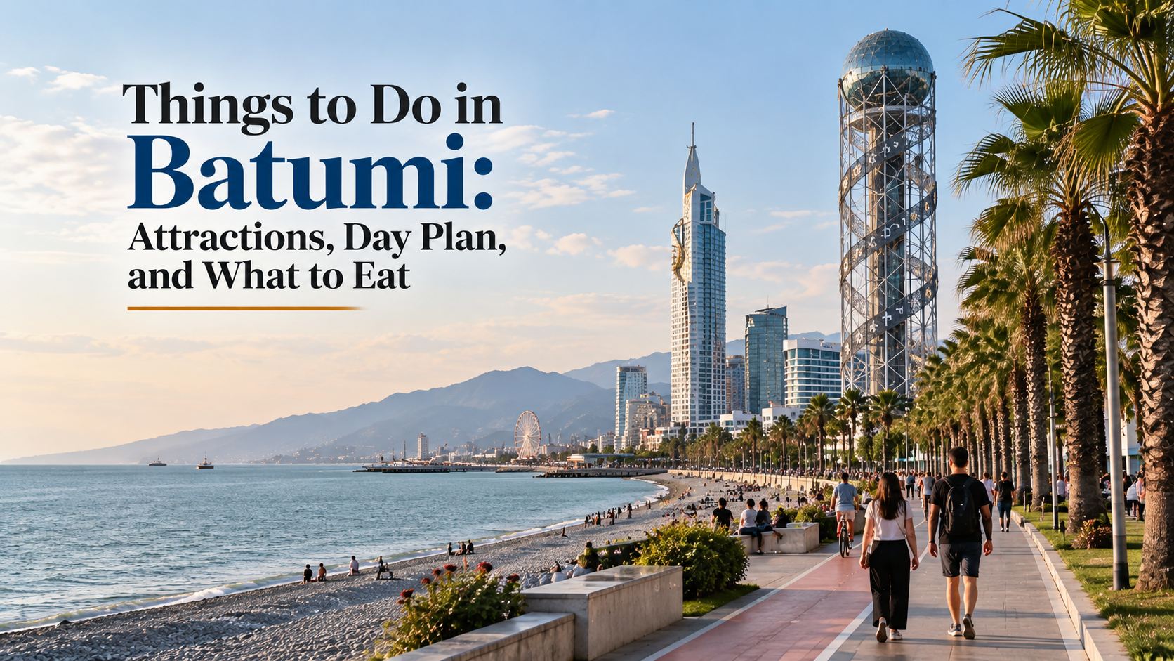 Things to Do in Batumi With Prices and Tips