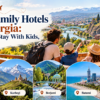 Where to Stay in Georgia With Kids and Family